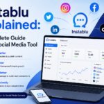 Instablu Explained: A Complete Guide to the Social Media Tool